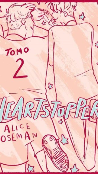 Heartstopper 2 - EDICIÓN ESPECIAL- Alice Oseman