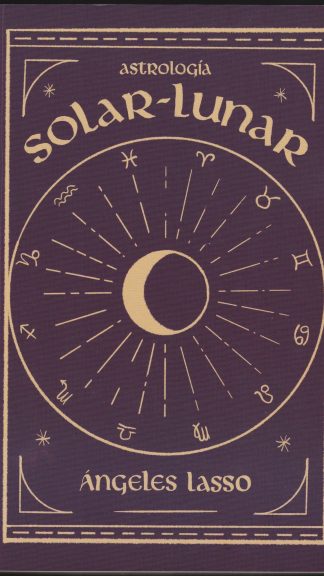 Astrología- Solar-Lunar- Ángeles Lasso