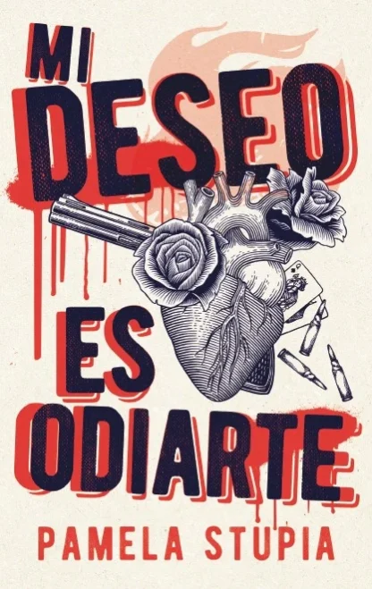 Mi deseo es odiarte- Pamela Stupia