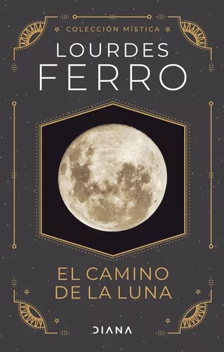 El camino al a luna- Lourdes Ferro- Bolsillo