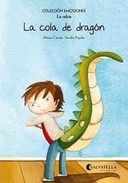 La cola de dragón- Colección emociones- La tranquilidad