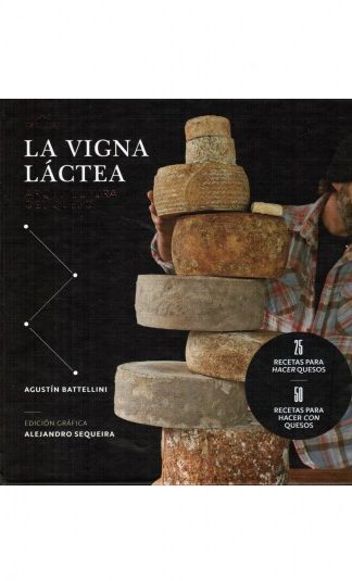 La Vigna láctea, arquitectura del queso.