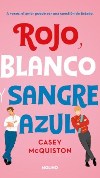 Rojo, blanco y sangre azul- Casey McQuiston