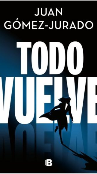 Todo vuelve- Serie Todo arde 2