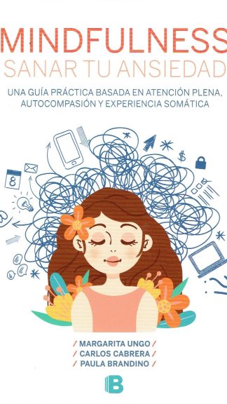 Mindfulness - Sanar tu ansiedad