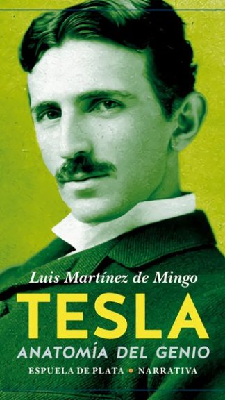 Tesla. Anatomía del genio