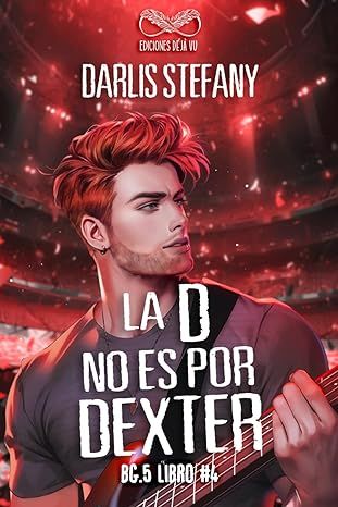 La D no es por Dexter - BG.5 #4