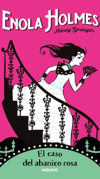 Enola Holmes 4. El caso del abanico rosa
