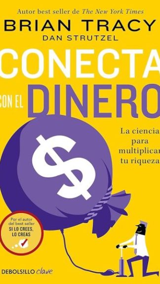 Conecta con el dinero - Brian Tracy