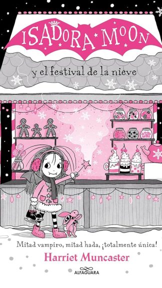 ISADORA MOON Y EL FESTIVAL DE LA NIEVE