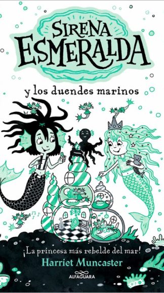 Sirena Esmeralda y los duendes marinos- Harriet Muncaster