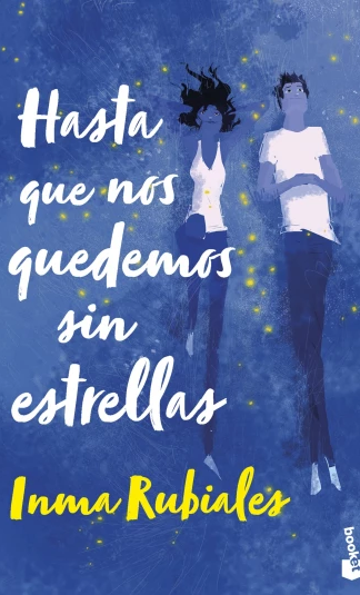 Hasta que nos quedemos sin estrellas