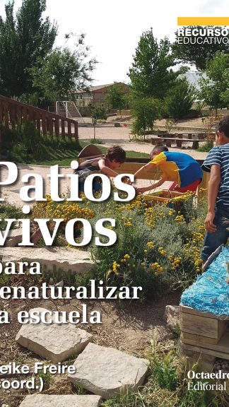 Patios vivos- Para renaturalizar la escuela