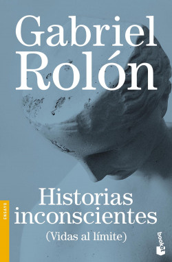 Historias inconscientes (vidas al límite)