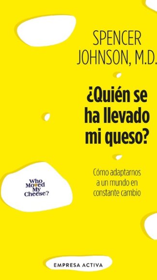 ¿Quién se ha llevado mi queso?