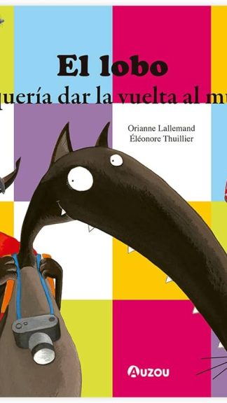 El lobo que quería dar la vuelta al mundo