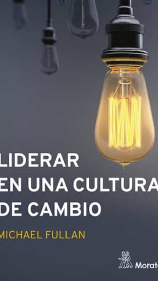 Liderar en una cultura de cambio