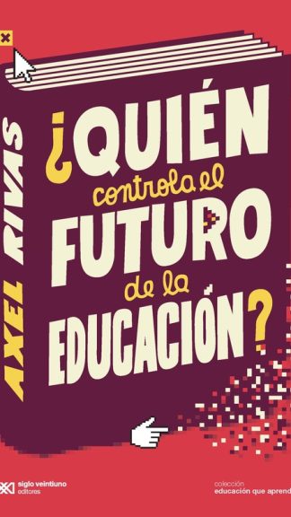 ¿Quién controla el futuro de la educación?
