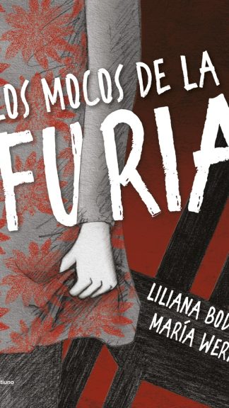 Los mocos de la furia
