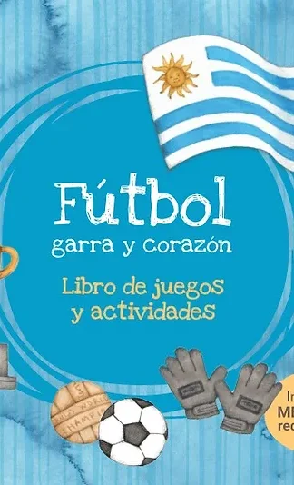 Fútbol garra y corazón-Libro de juegos y actividades