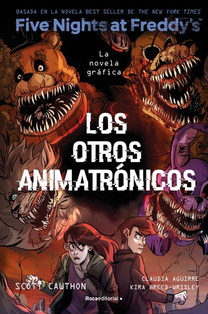 Five Nights at Freddy's- Los otros animatrónicos