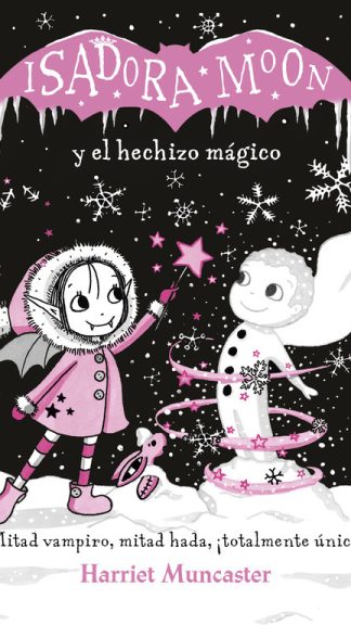 Isadora Moon y el hechizo mágico