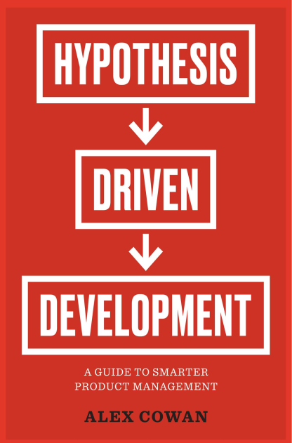 Hypothesis driven development