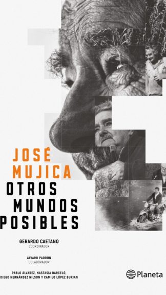 José Mujica- Otros mundos posibles