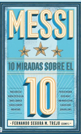 Messi- 10 miradas sobre el 10