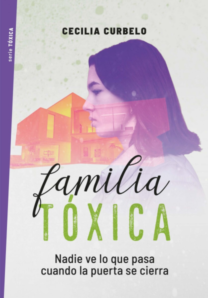 Familia tóxica - Nadie ve lo que pasa cuando la puerta se cierra