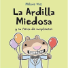 La ardilla miedosa y su fiesta de cumpleaños - Mélanie Watt