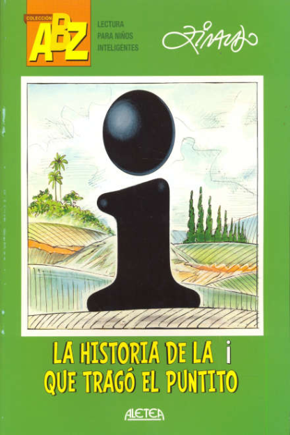 La historia de la i que tragó el puntito-Ziraldo