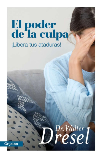 El poder de la culpa ¡libera tus ataduras!