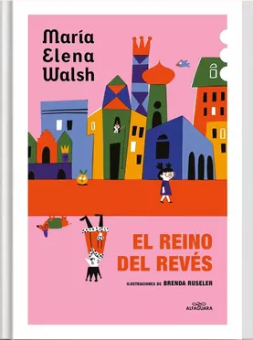 El reino del revés- María Elena Walsh