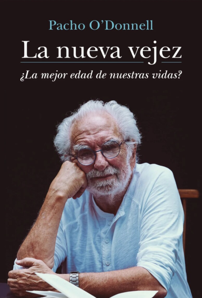 La nueva vejez ¿la mejor edad de nuestras vidas?