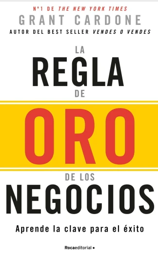 La regla de oro de los negocios