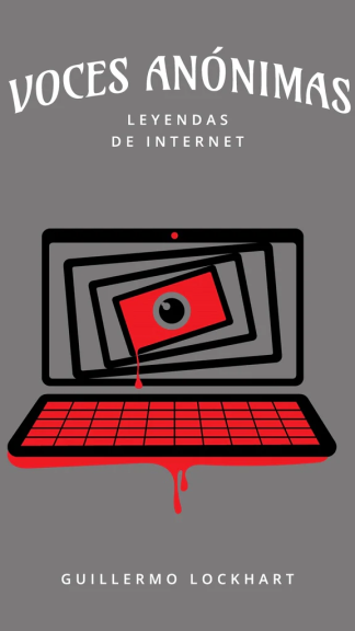 Voces Anónimas - Leyendas de internet N°8