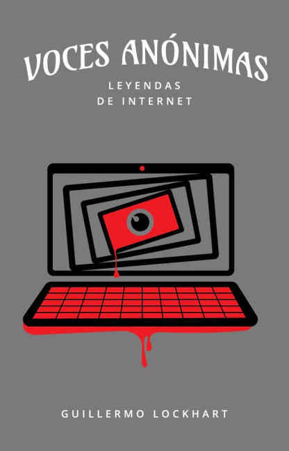 Voces Anónimas - Leyendas de internet N°8