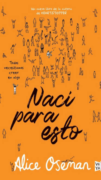 Nací para esto- Alice Oseman