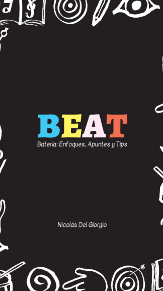 Beat. Batería: Enfoques, Apuntes y Tips