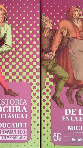 HISTORIA DE LA LOCURA EN LA ÉPOCA CLASICA. 2 TOMOS