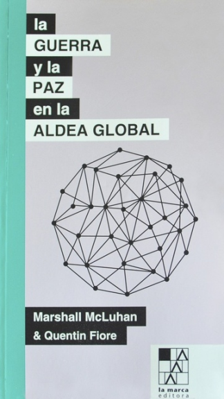 La guerra y la paz en la aldea global