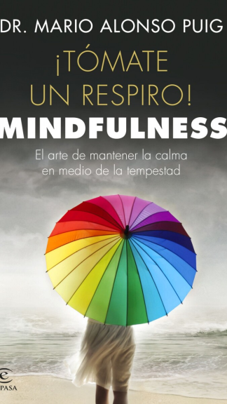 ¡Tómate un respiro! Mindfulness