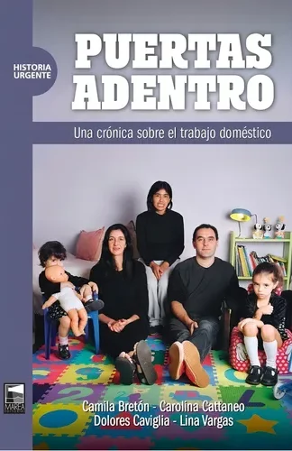 Puertas adentro- Una crónica sobre el trabajo doméstico