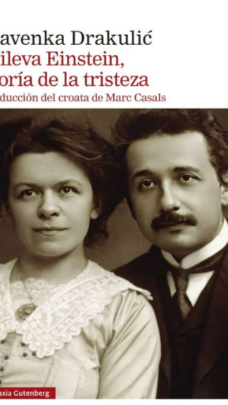Mileva Einstein, teoría de la tristeza