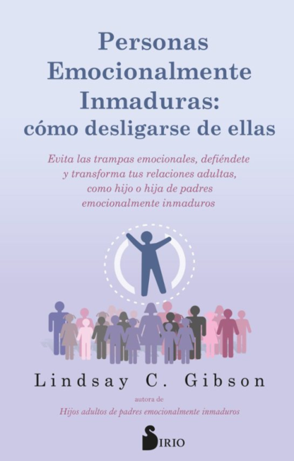 Personas emocionalmente inmaduras: cómo desligarse de ellas