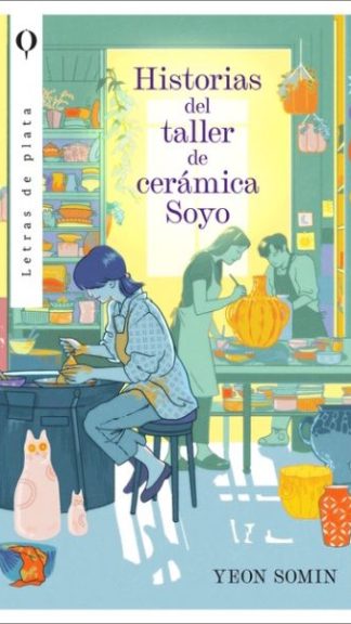 Las historias del taller de cerámica Soyo- Somin Yeon