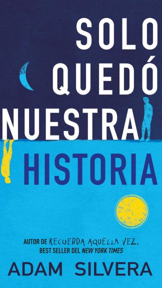 Solo quedó nuestra historia