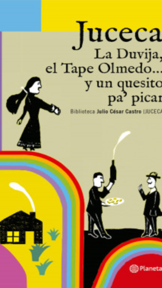 La Duvija, el Tape Olmedo... y un quesito pa' picar