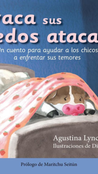La vaca sus miedos ataca